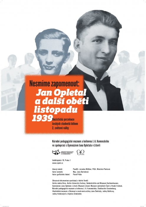 Nesmíme zapomenout: Jan Opletal a další oběti listopadu 1939